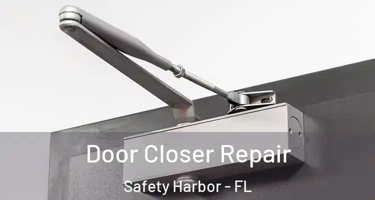  Door Closer Repair Safety Harbor - FL