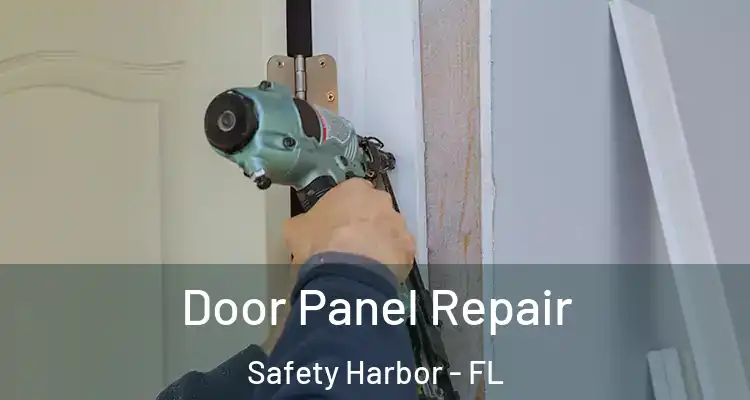 Door Panel Repair Safety Harbor - FL