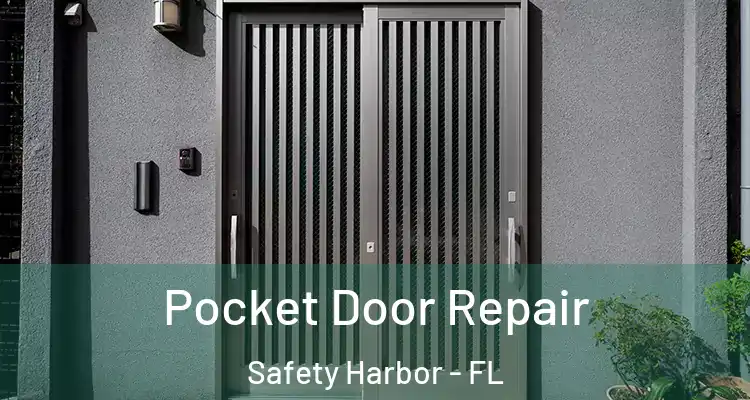  Pocket Door Repair Safety Harbor - FL